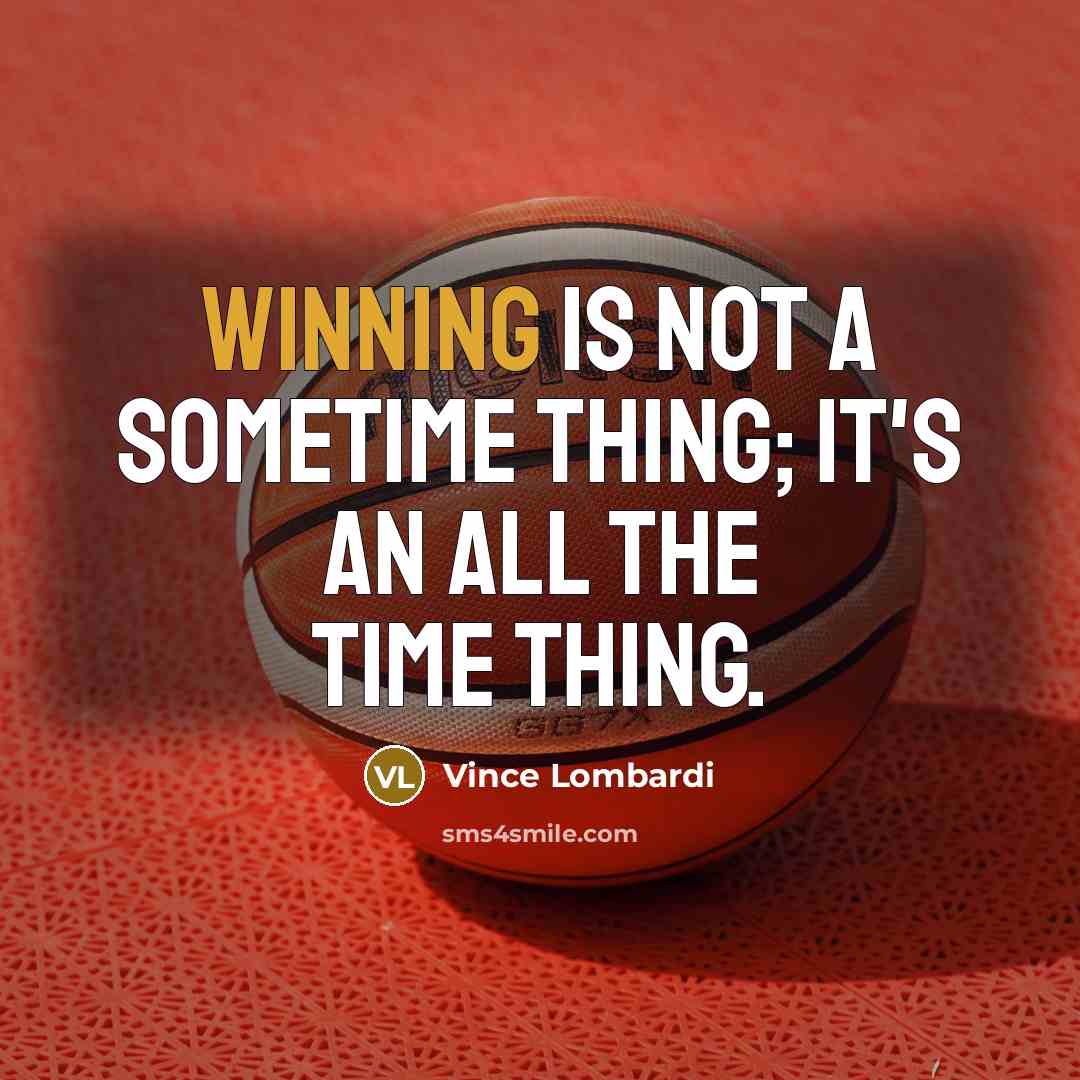 “Winning is not a sometime thing; it's an all the…” quote by Vince Lombardi