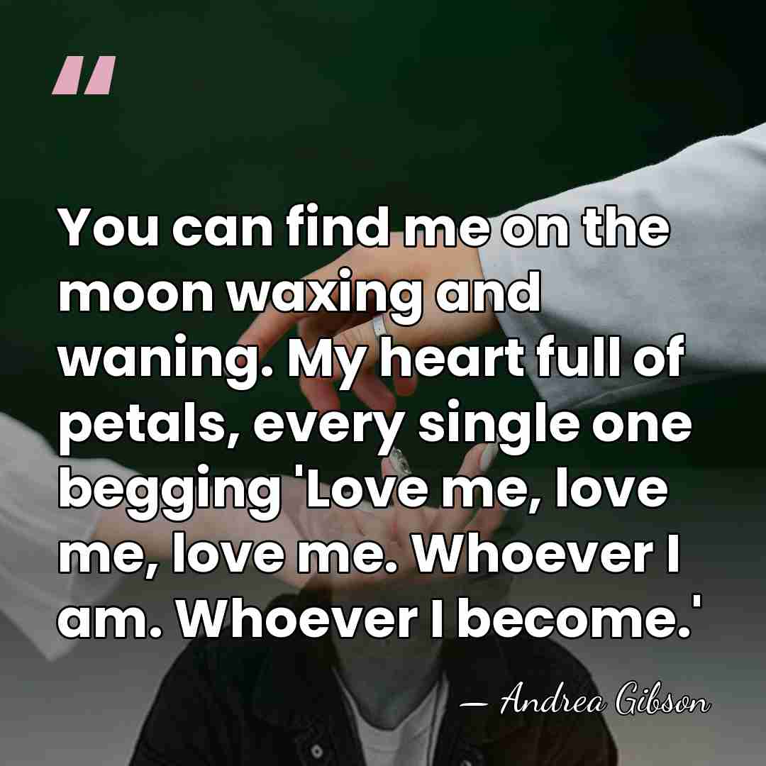 You can find me on the moon waxing and waning. My heart&hellip; - Andrea Gibson