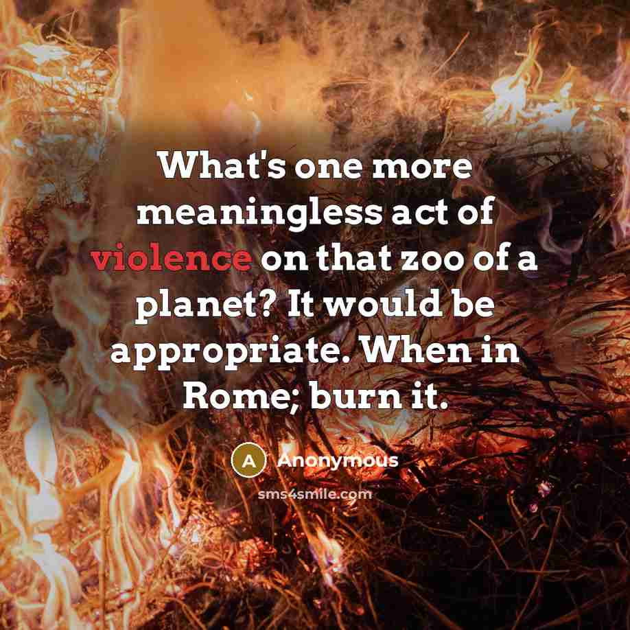 “What's one more meaningless act of violence on that zoo…” quote by Anonymous
