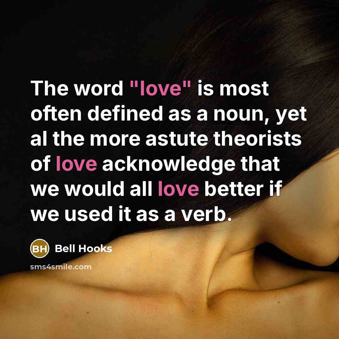“The word "love" is most often defined as a noun,…” quote by Bell Hooks