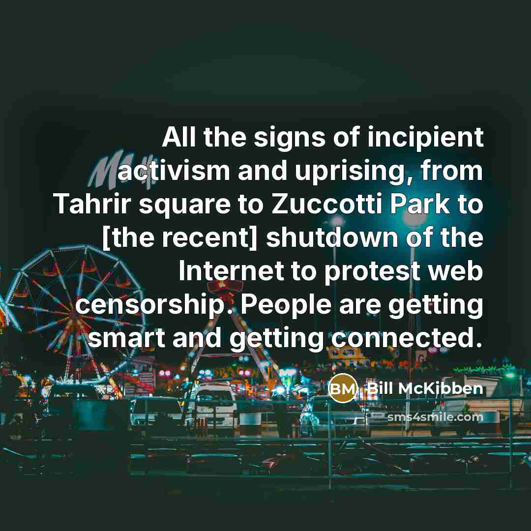 “All the signs of incipient activism and uprising, from Tahrir…” quote by Bill McKibben