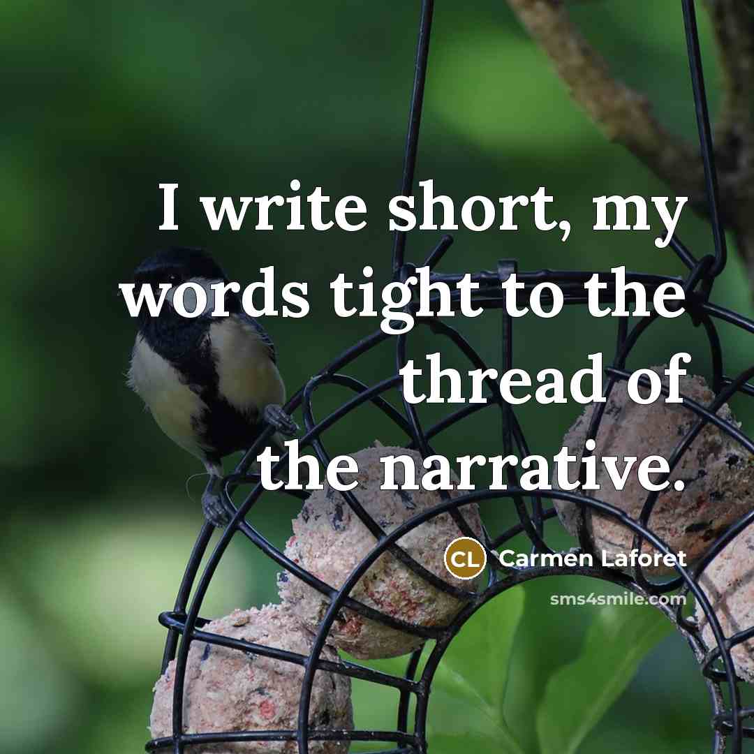 “I write short, my words tight to the thread of…” quote by Carmen Laforet