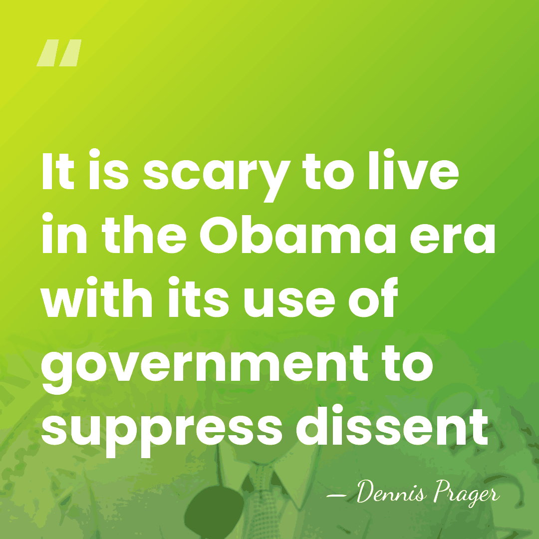 It is scary to live in the Obama era with its use&hellip; - Dennis Prager