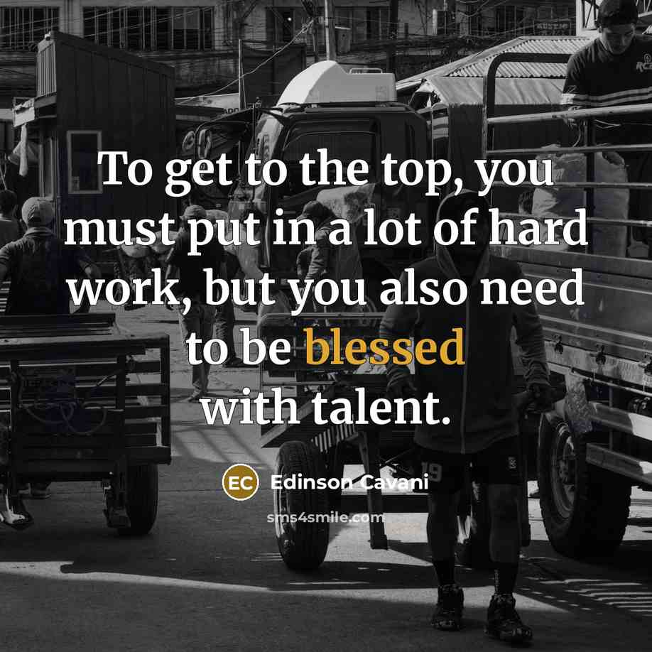 “To get to the top, you must put in a…” quote by Edinson Cavani
