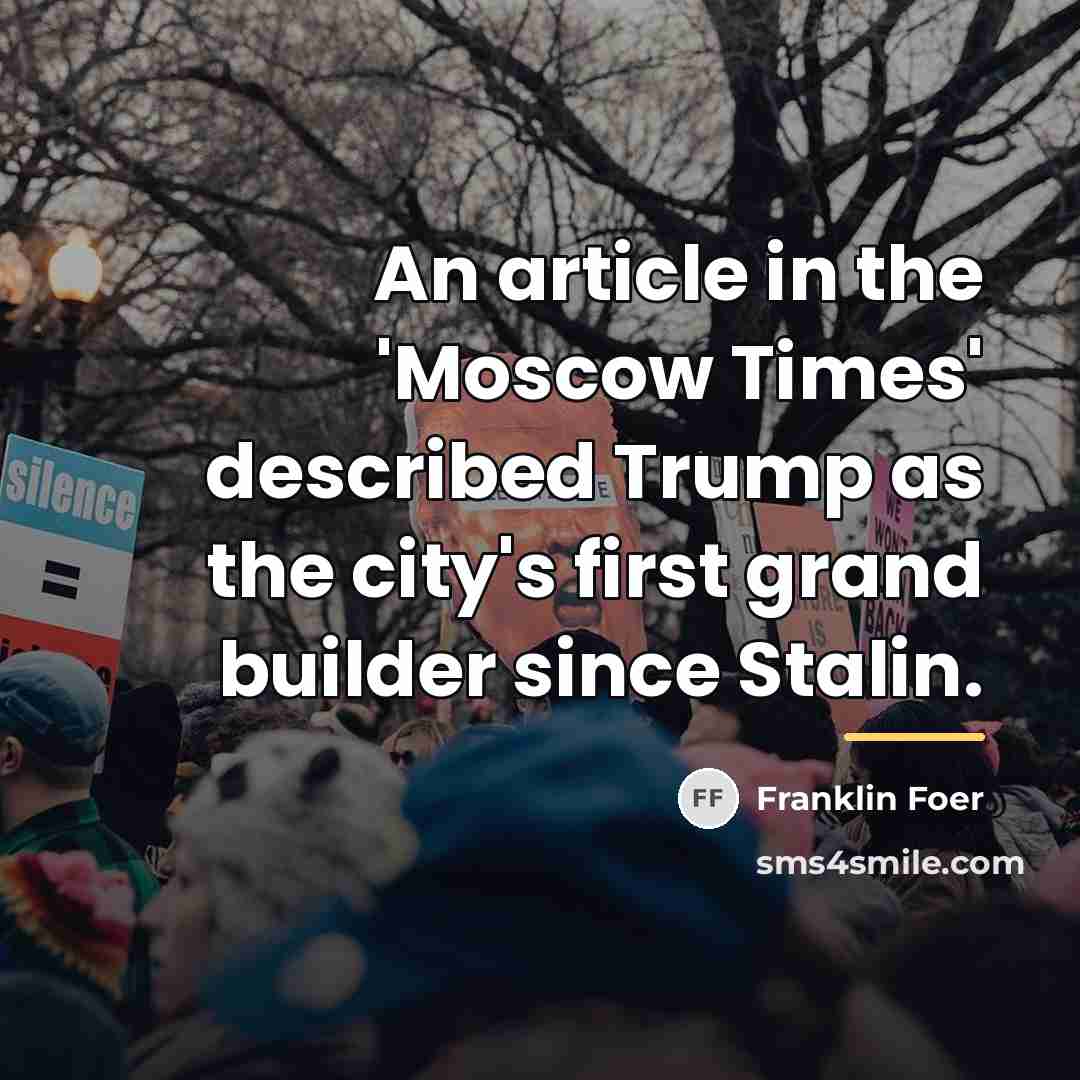 “An article in the 'Moscow Times' described Trump as the…” quote by Franklin Foer