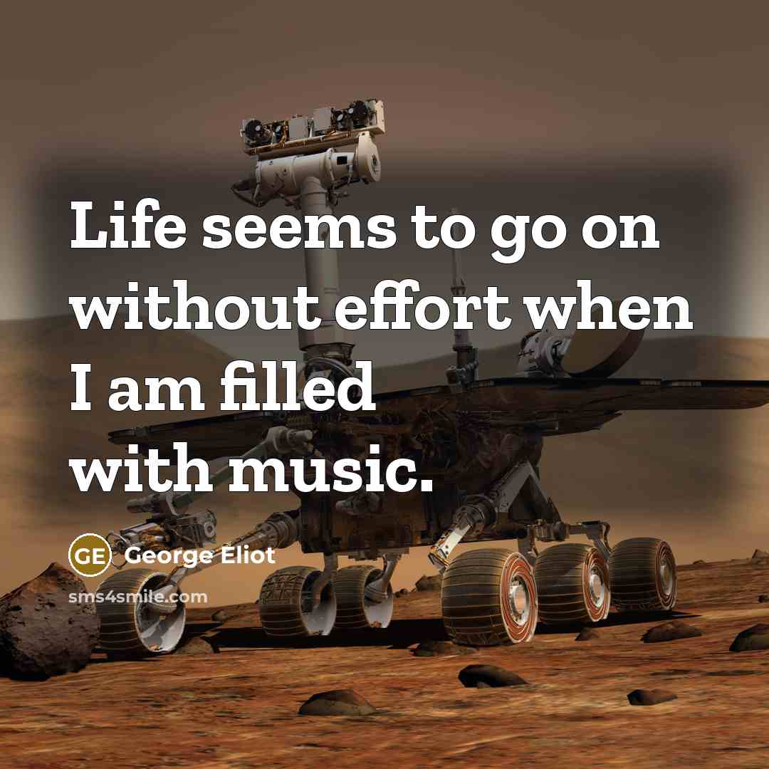 “Life seems to go on without effort when I am…” quote by George Eliot