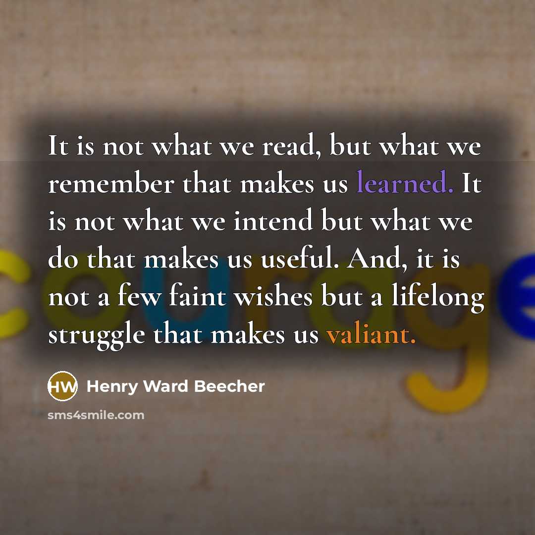 “It is not what we read, but what we remember…” quote by Henry Ward Beecher
