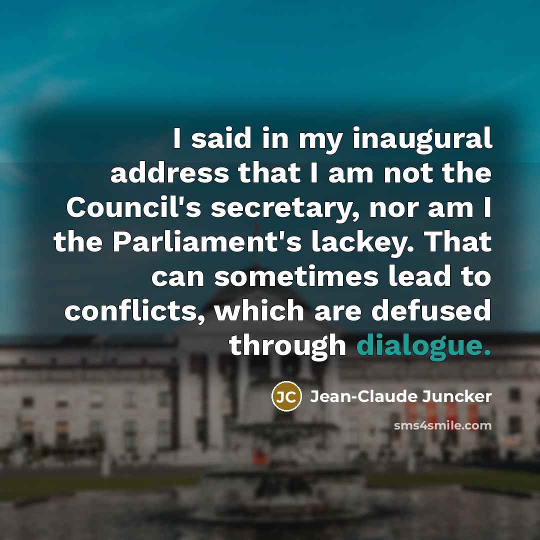 “I said in my inaugural address that I am not…” quote by Jean-Claude Juncker