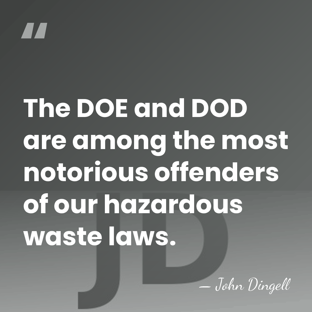 The DOE and DOD are among the most notorious offenders of our&hellip; - John Dingell
