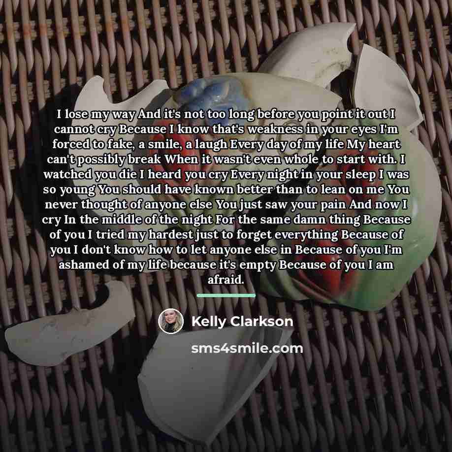 “I lose my way And it's not too long before…” quote by Kelly Clarkson