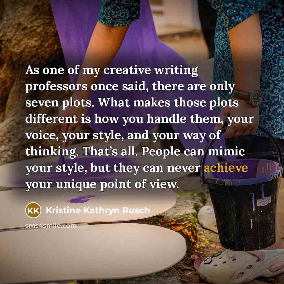 “As one of my creative writing professors once said, there…” quote by Kristine Kathryn Rusch
