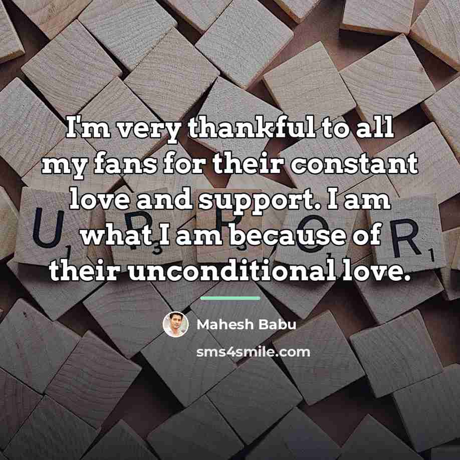 “I'm very thankful to all my fans for their constant…” quote by Mahesh Babu