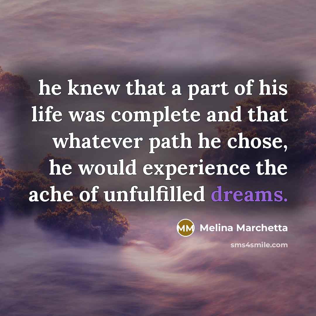 “he knew that a part of his life was complete…” quote by Melina Marchetta