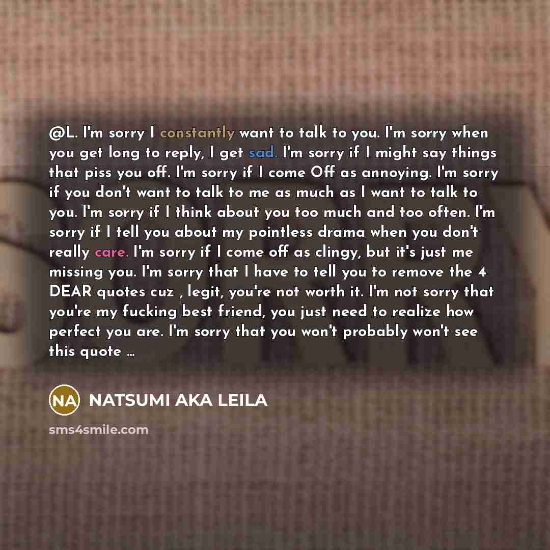“@L. I'm sorry I constantly want to talk to you.…” quote by Natsumi Aka Leila