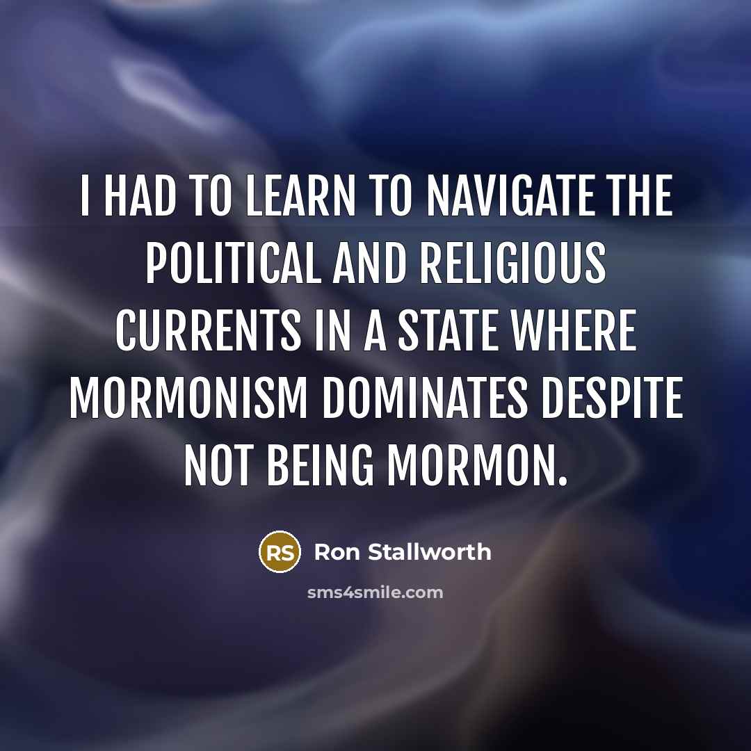 “I had to learn to navigate the political and religious…” quote by Ron Stallworth