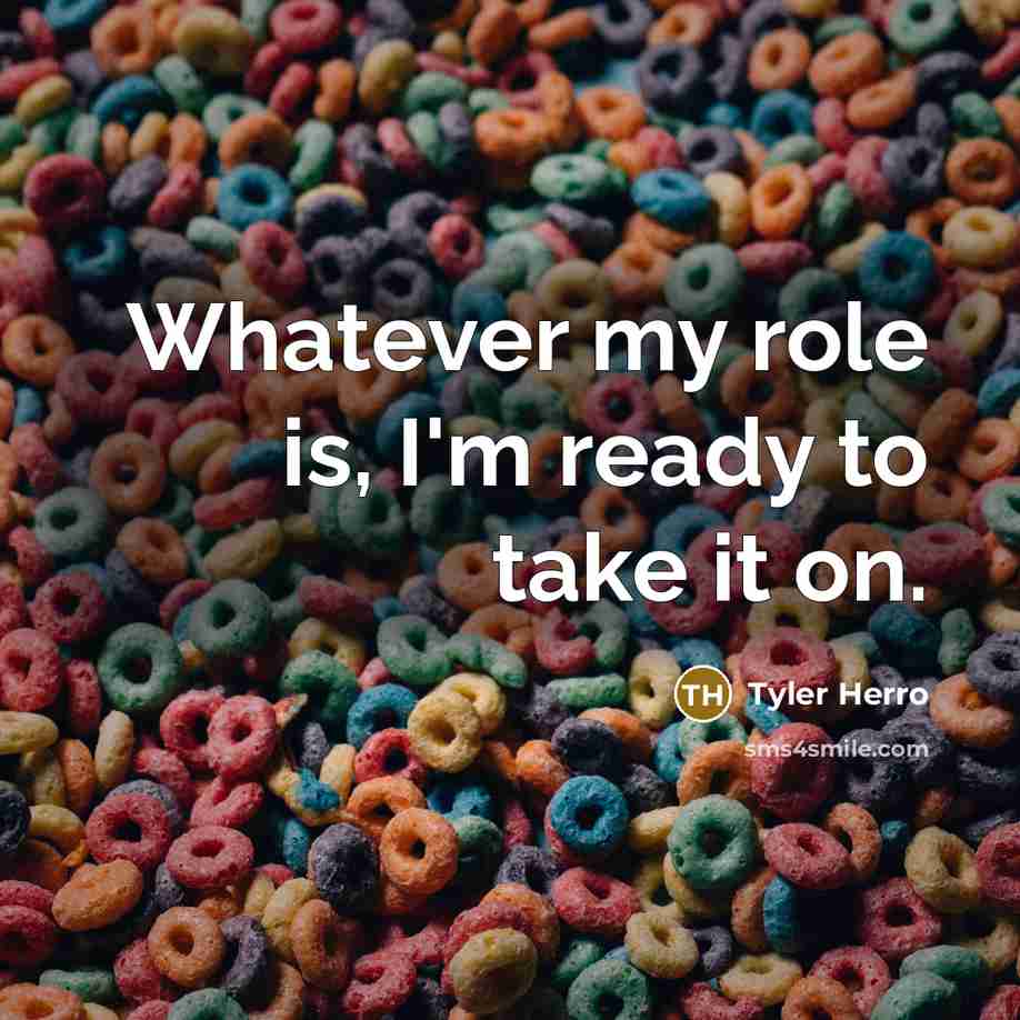 “Whatever my role is, I'm ready to take it on.…” quote by Tyler Herro