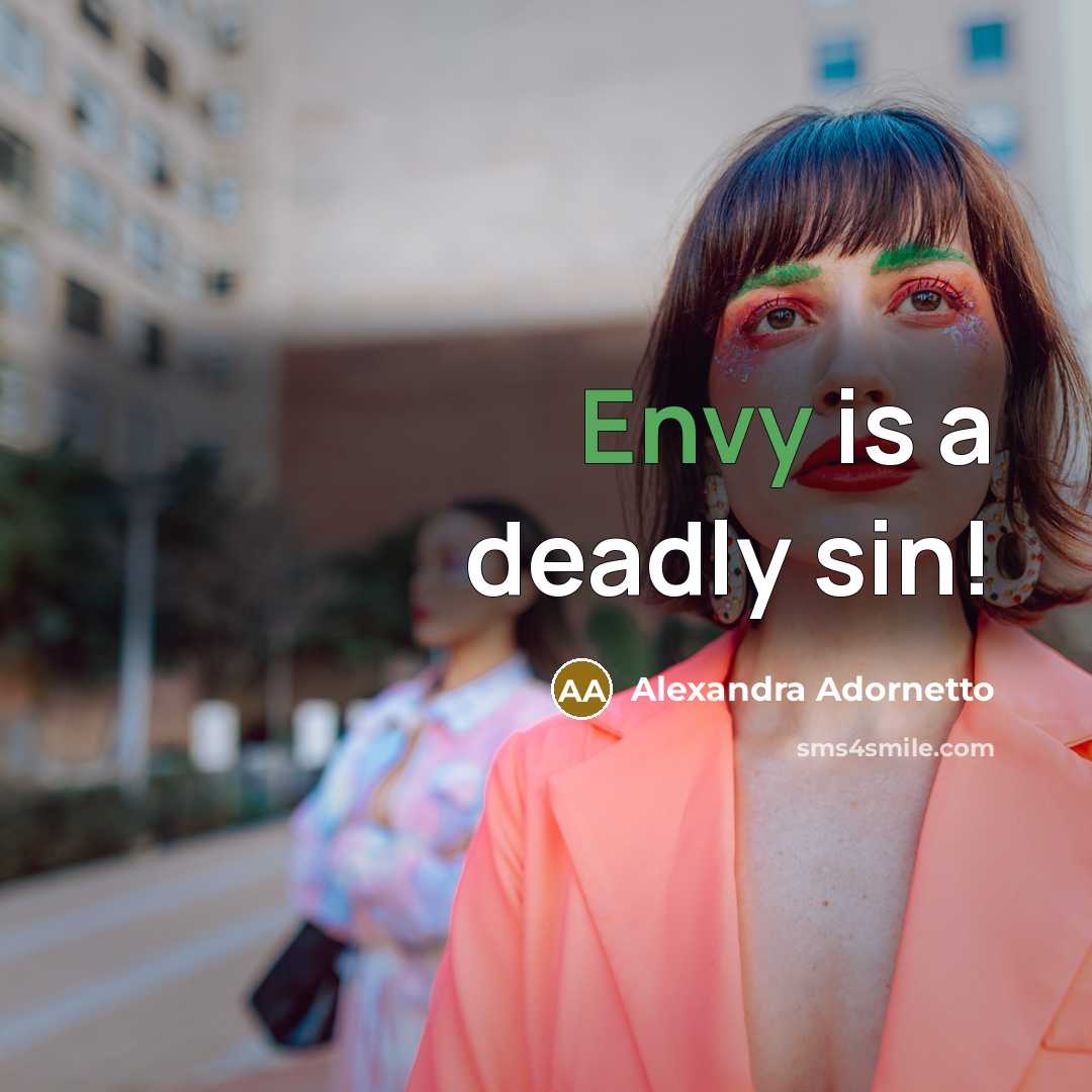 “Envy is a deadly sin!…” quote by Alexandra Adornetto