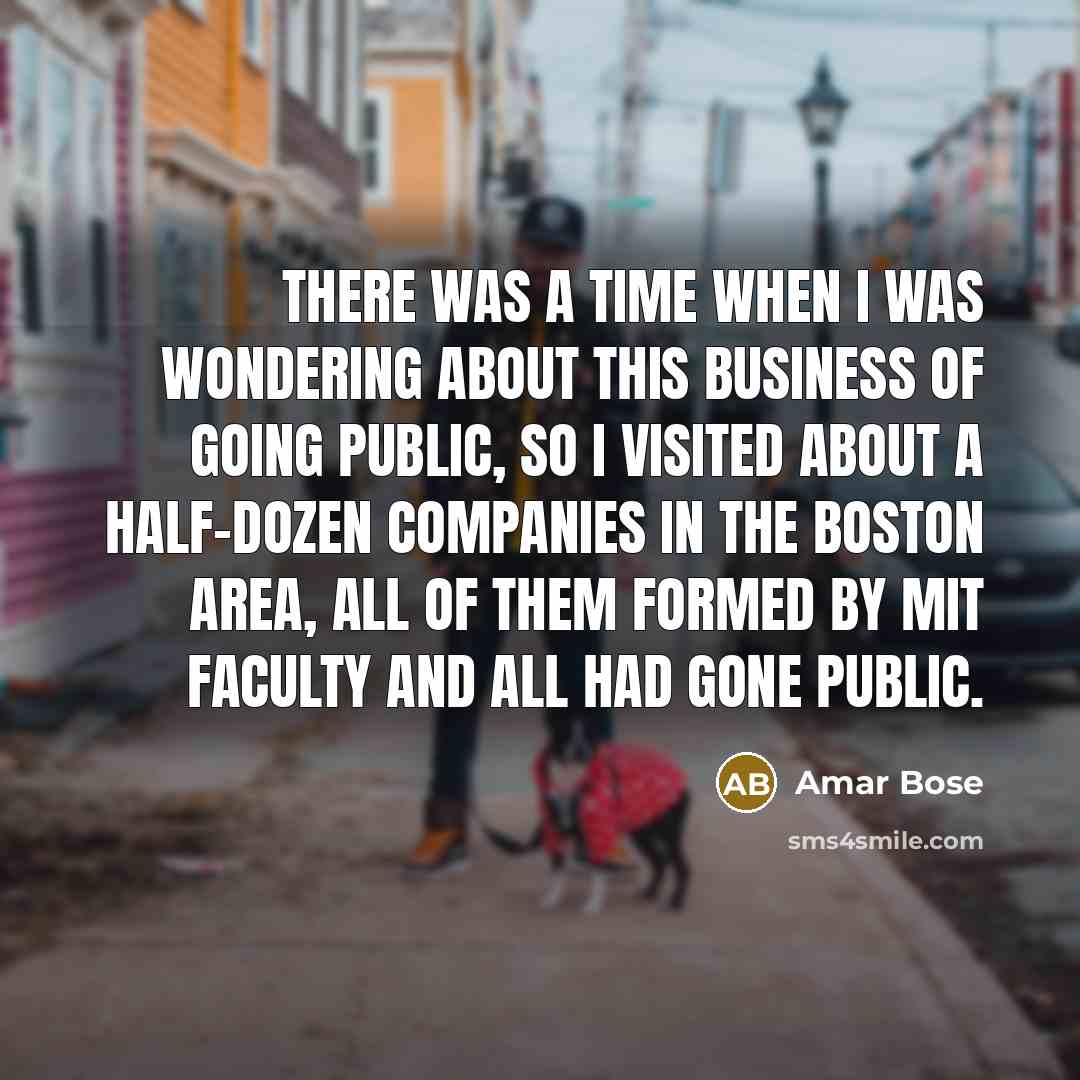 “There was a time when I was wondering about this…” quote by Amar Bose