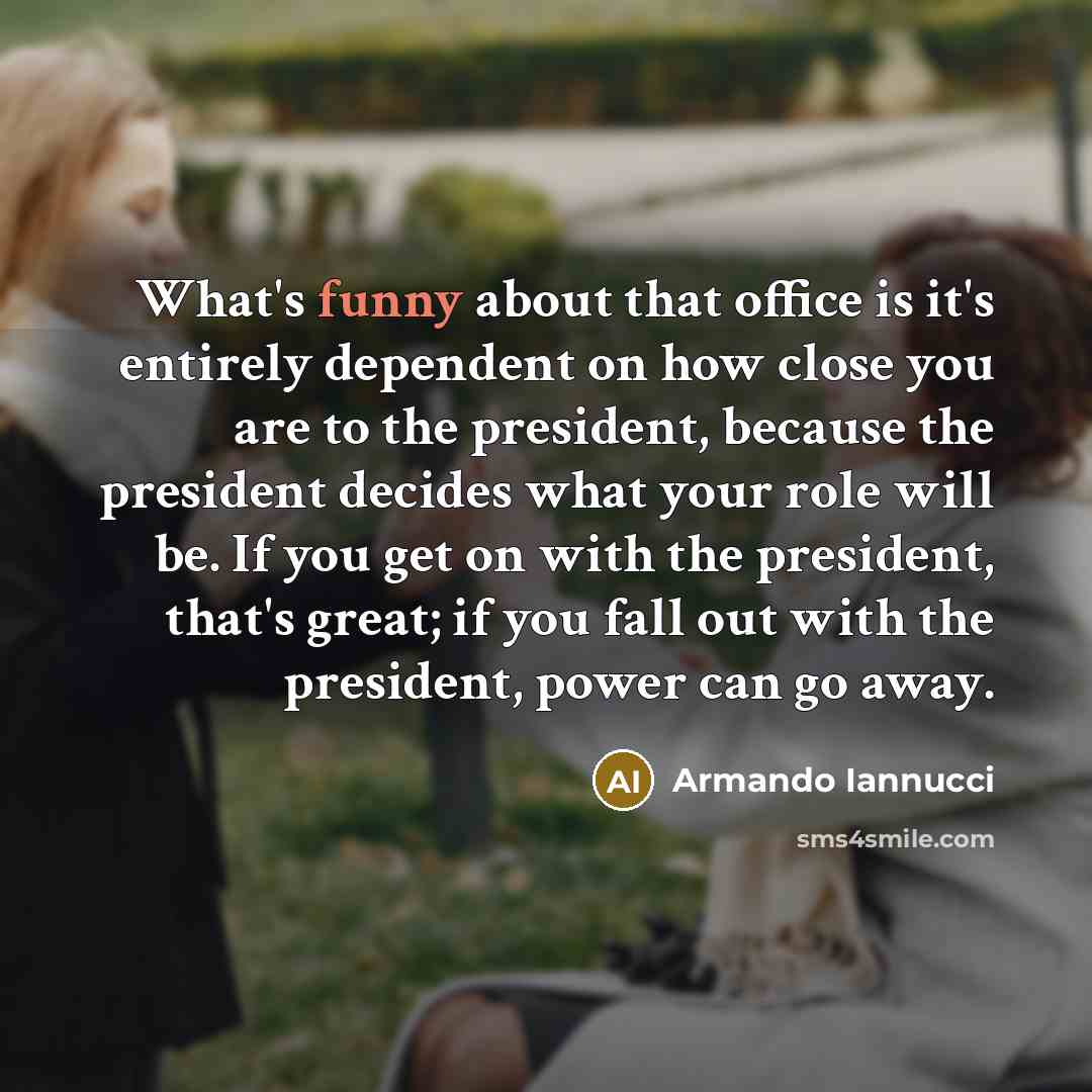 “What's funny about that office is it's entirely dependent on…” quote by Armando Iannucci