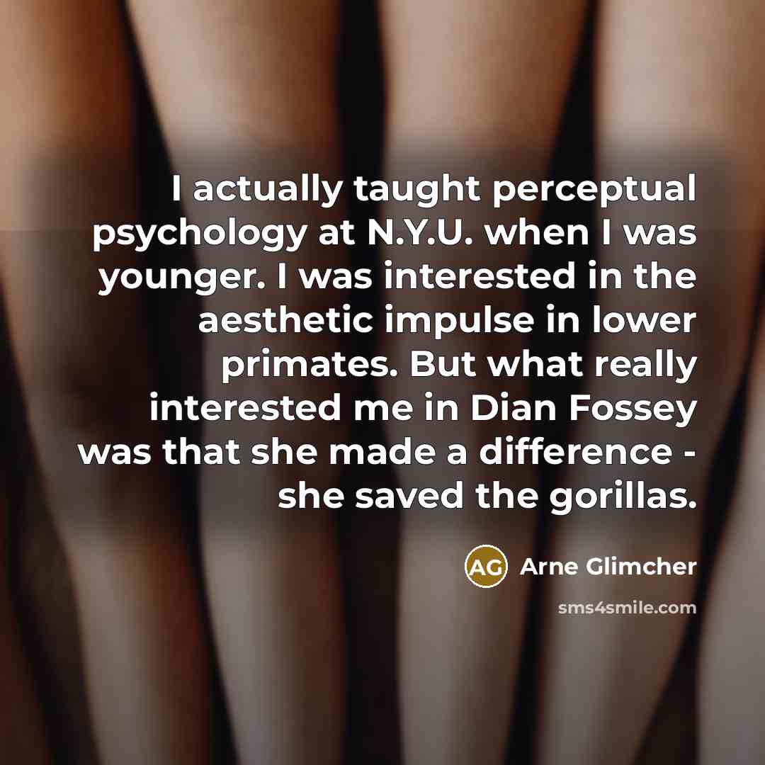 “I actually taught perceptual psychology at N.Y.U. when I was…” quote by Arne Glimcher