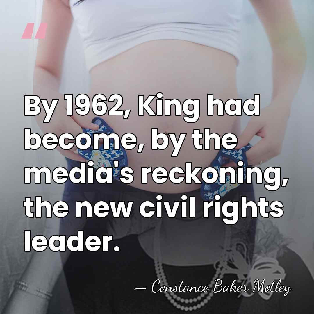 By 1962, King had become, by the media's reckoning, the new civil&hellip; - Constance Baker Motley