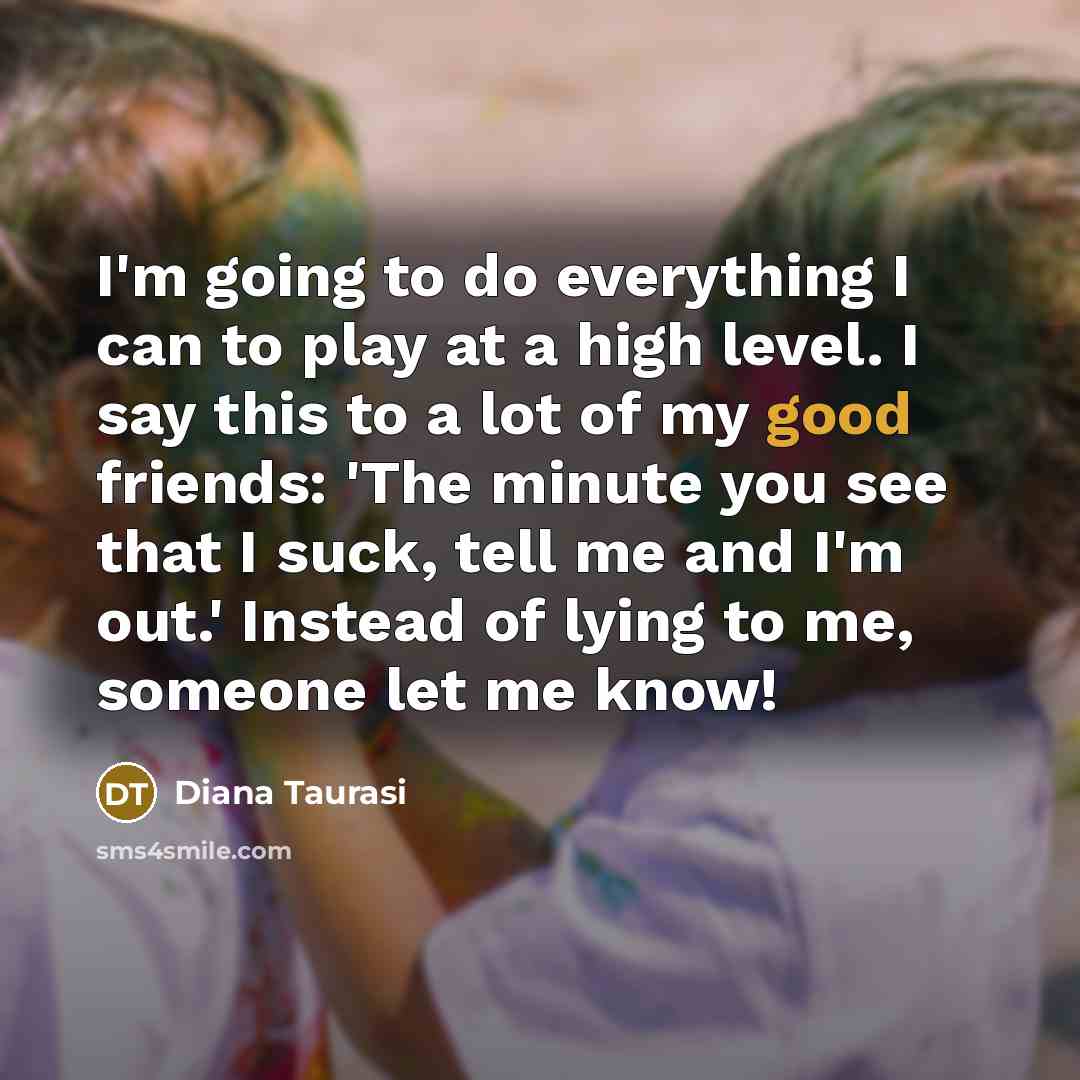“I'm going to do everything I can to play at…” quote by Diana Taurasi