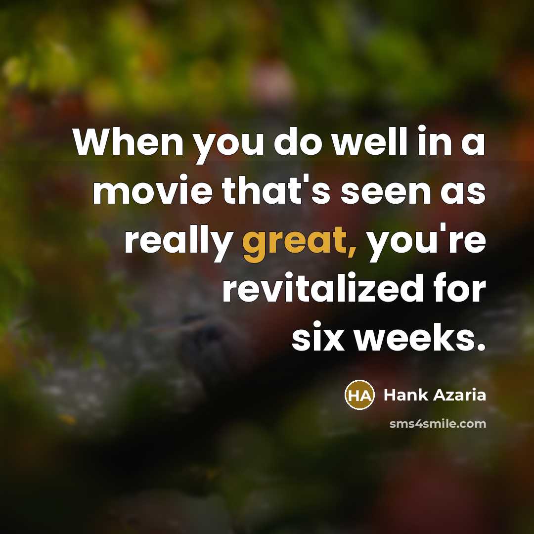 “When you do well in a movie that's seen as…” quote by Hank Azaria
