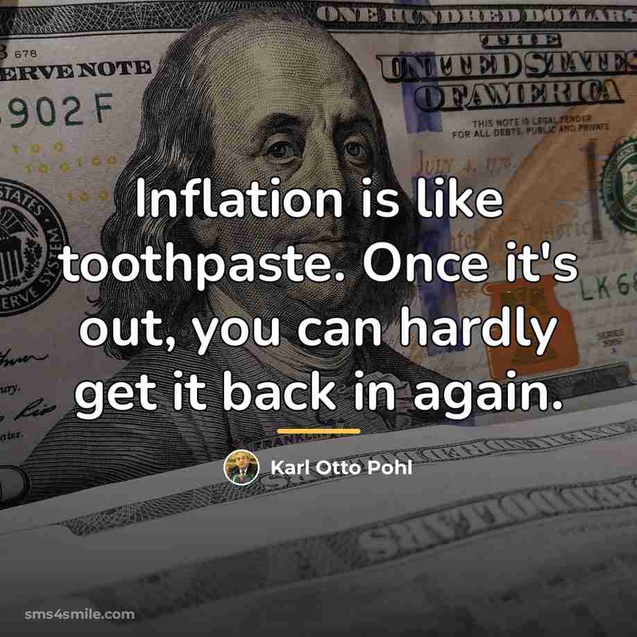 “Inflation is like toothpaste. Once it's out, you can hardly…” quote by Karl Otto Pohl