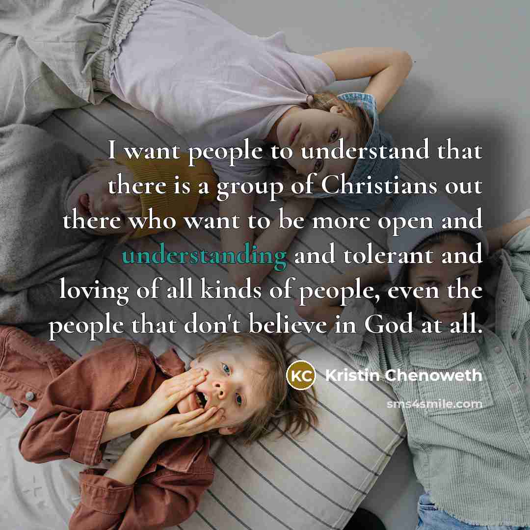 “I want people to understand that there is a group…” quote by Kristin Chenoweth