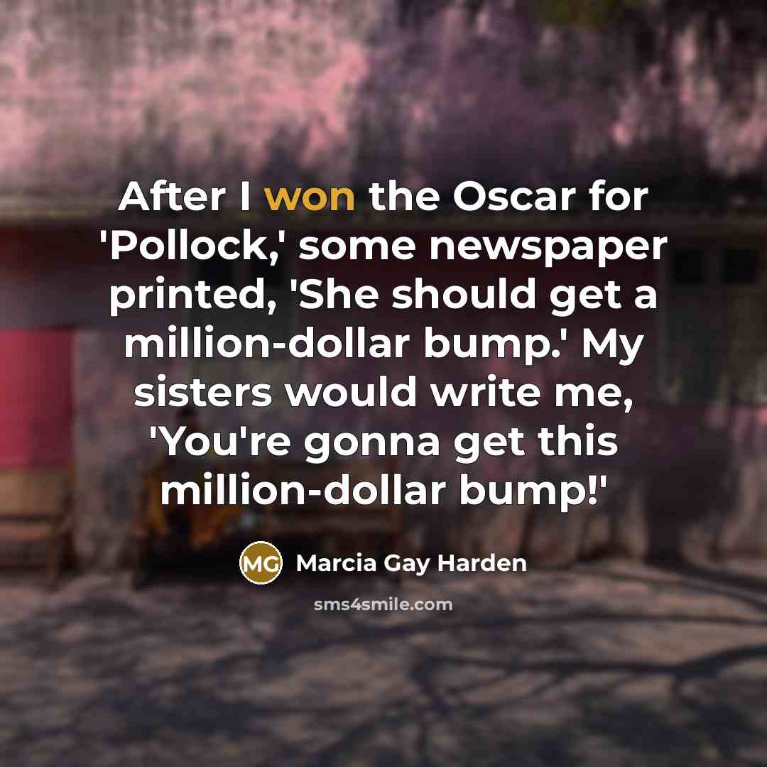 “After I won the Oscar for 'Pollock,' some newspaper printed,…” quote by Marcia Gay Harden