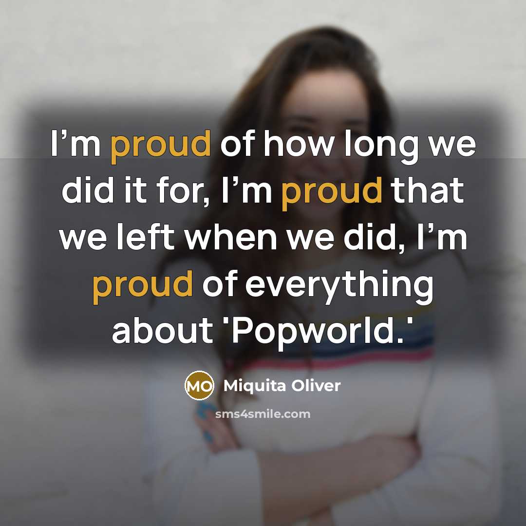 “I'm proud of how long we did it for, I'm…” quote by Miquita Oliver