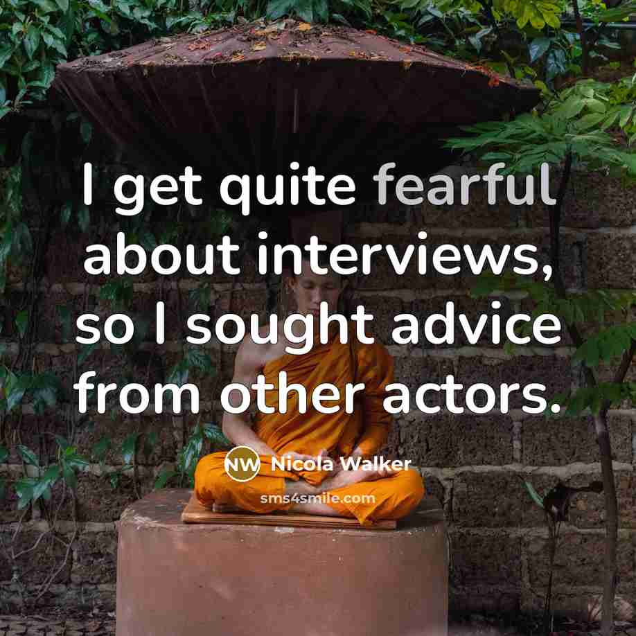 “I get quite fearful about interviews, so I sought advice…” quote by Nicola Walker