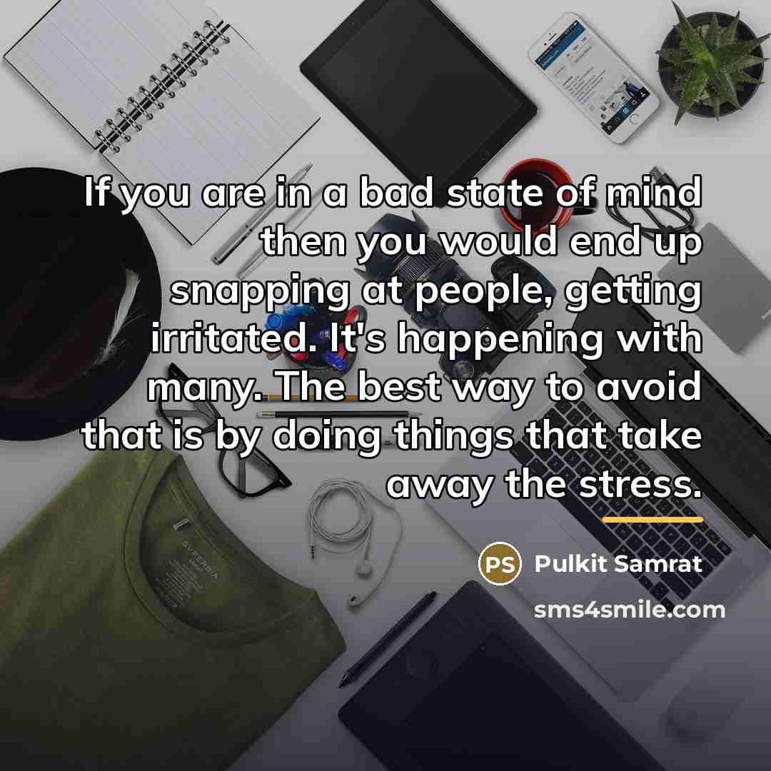 “If you are in a bad state of mind then…” quote by Pulkit Samrat