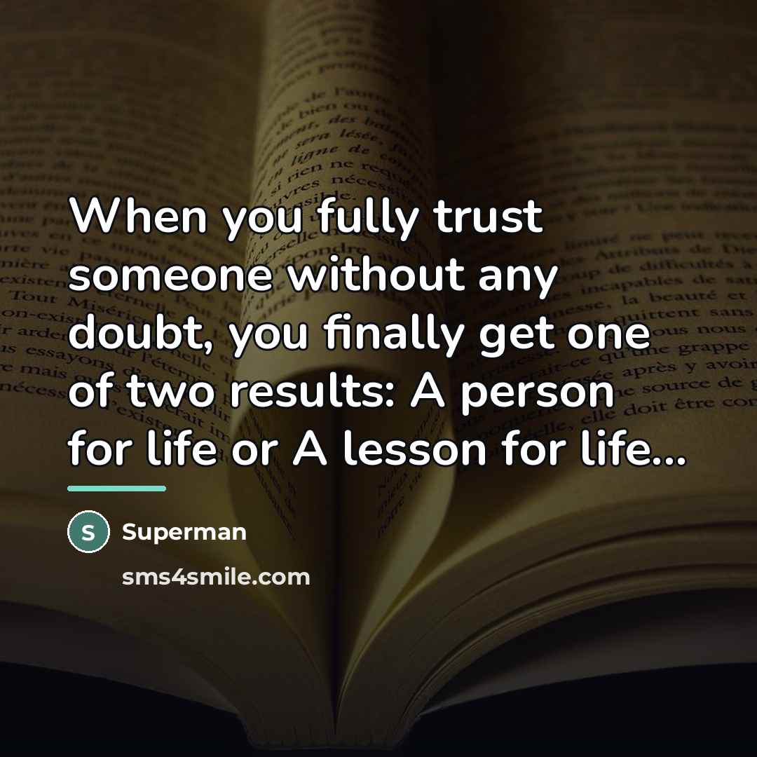 “When you fully trust someone without any doubt, you finally…” quote by Superman