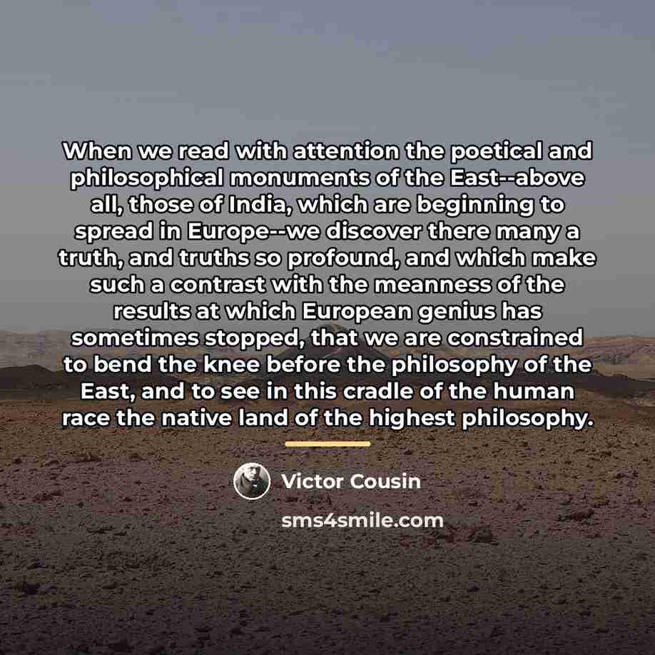 “When we read with attention the poetical and philosophical monuments…” quote by Victor Cousin