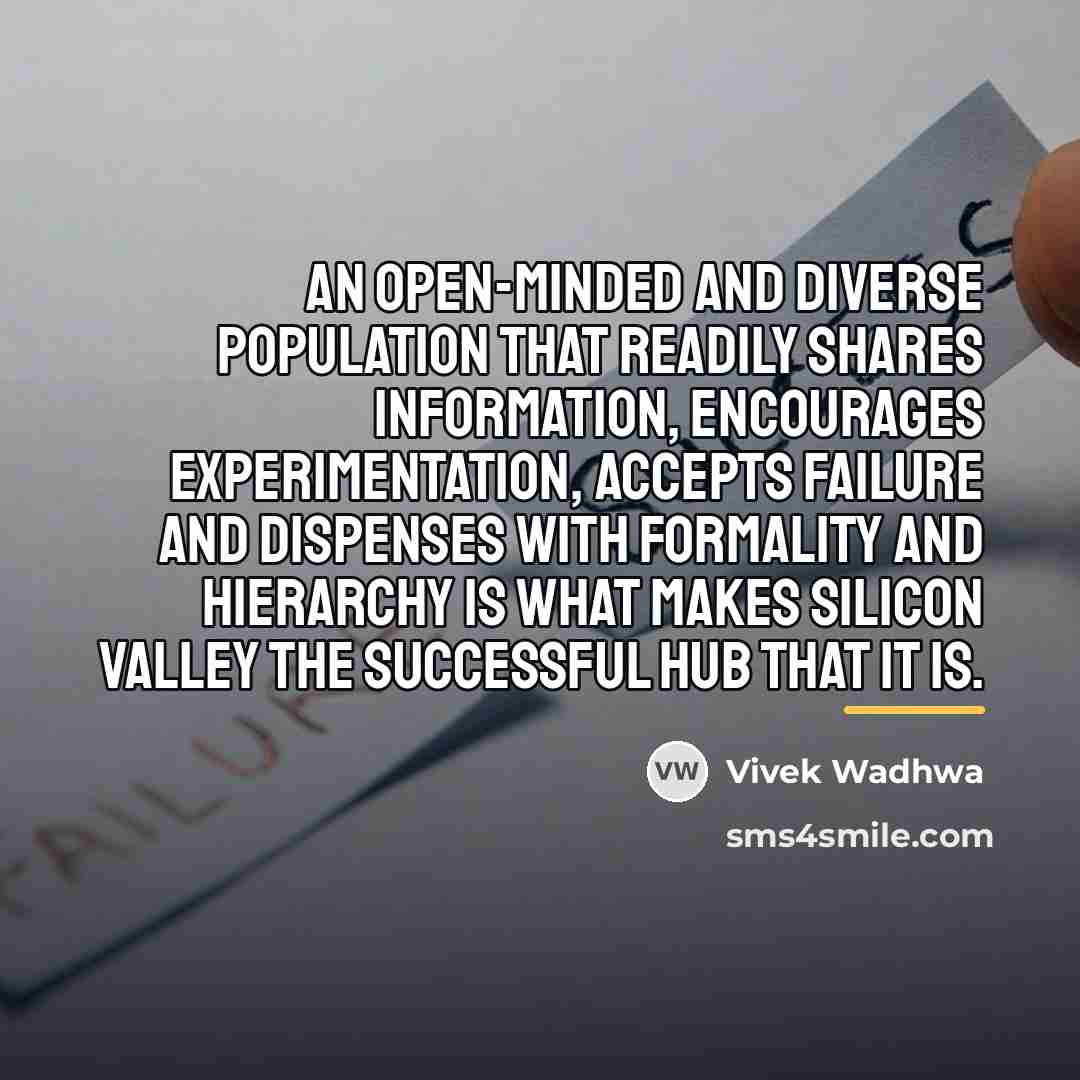 “An open-minded and diverse population that readily shares information, encourages…” quote by Vivek Wadhwa