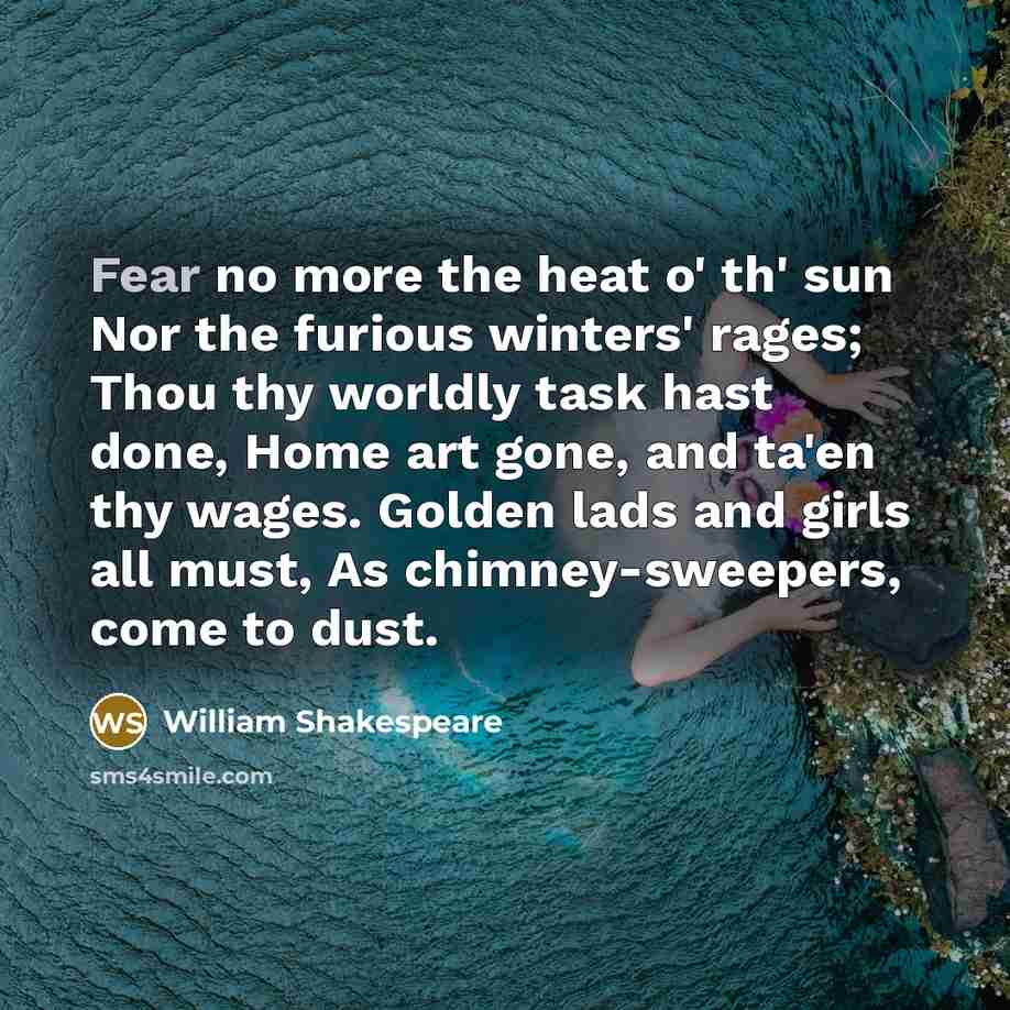 “Fear no more the heat o' th' sun Nor the…” quote by William Shakespeare