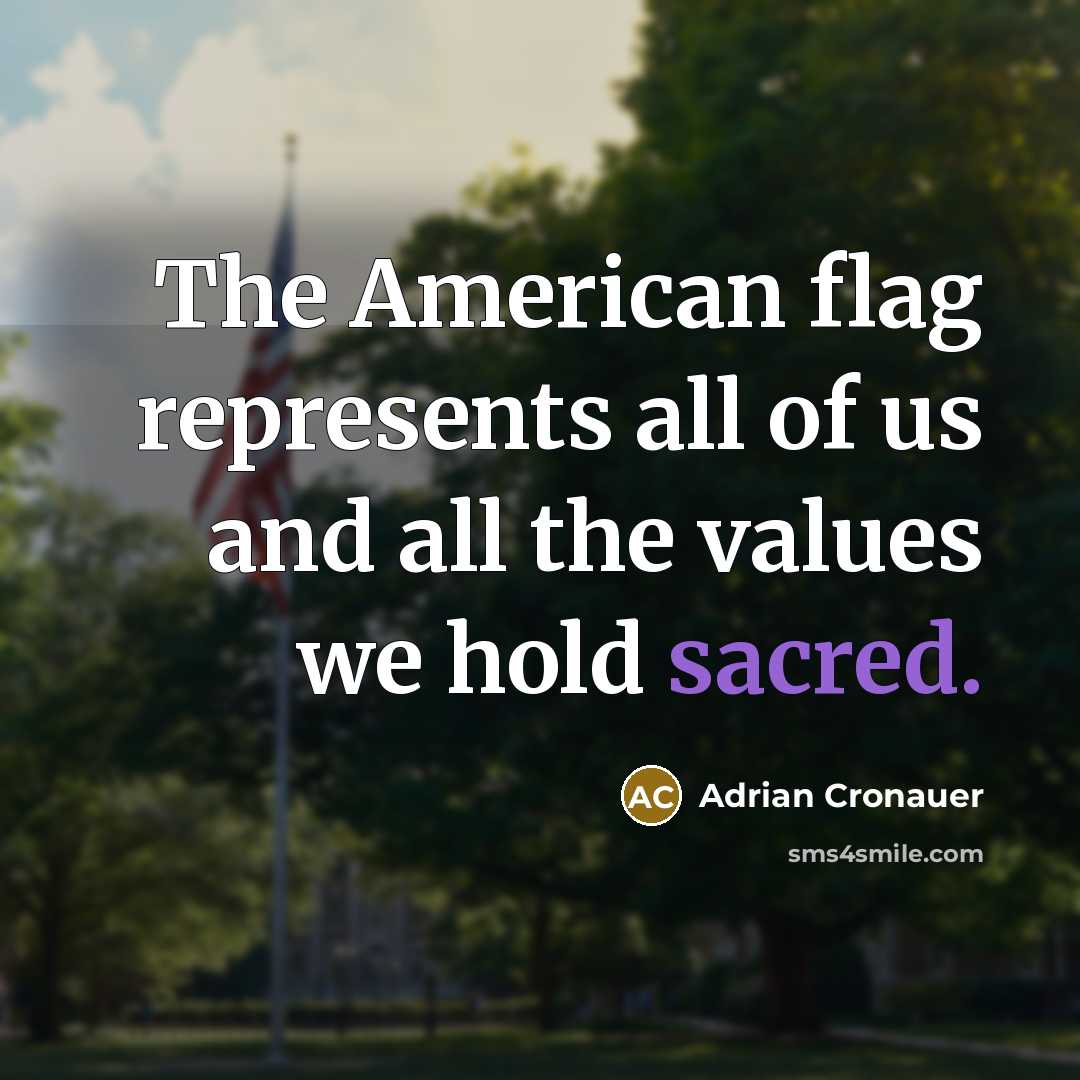 “The American flag represents all of us and all the…” quote by Adrian Cronauer