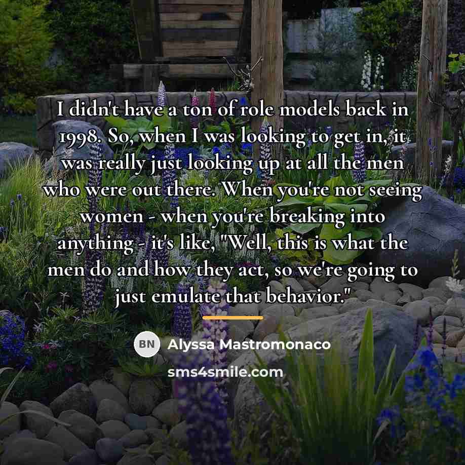 “I didn't have a ton of role models back in…” quote by Alyssa Mastromonaco