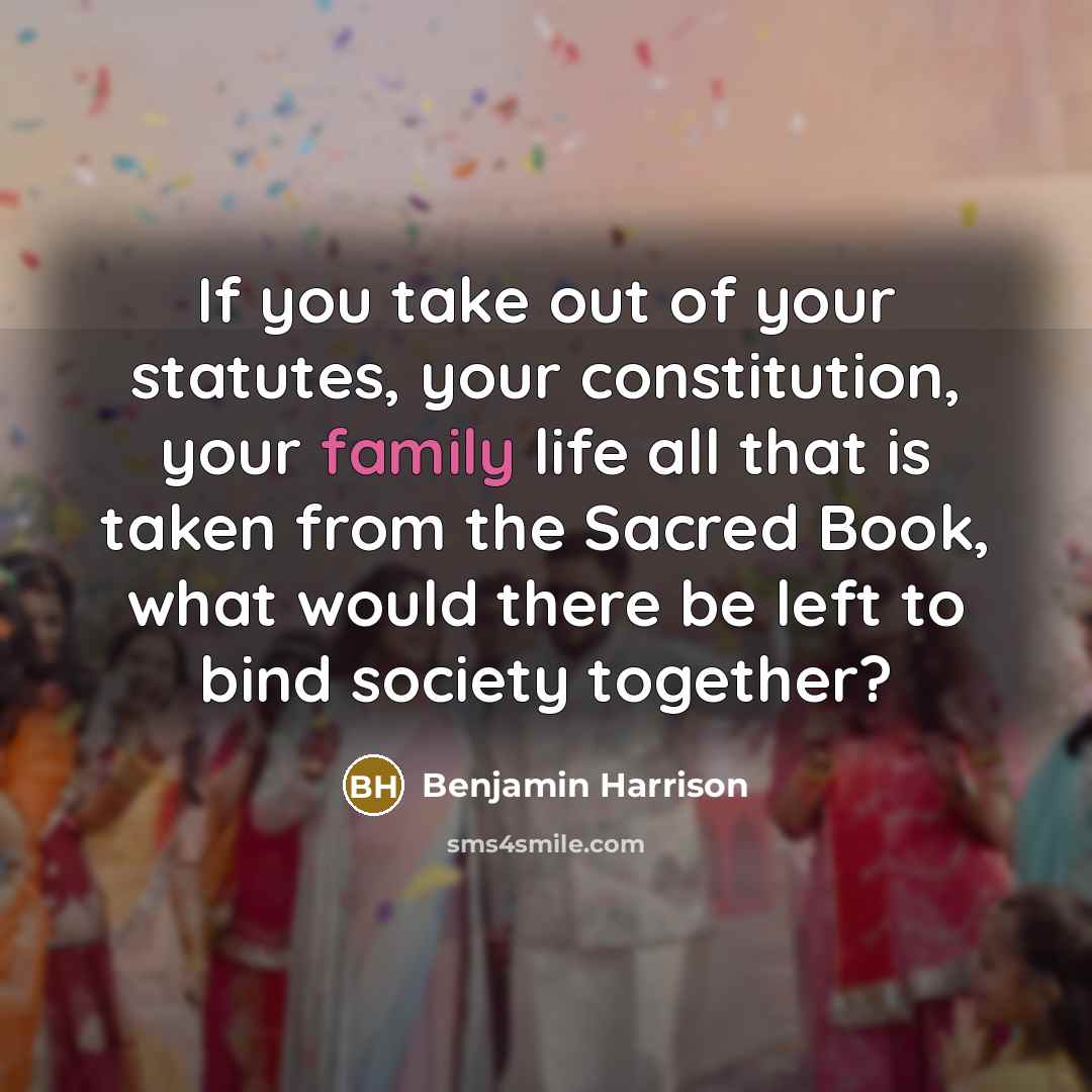 “If you take out of your statutes, your constitution, your…” quote by Benjamin Harrison