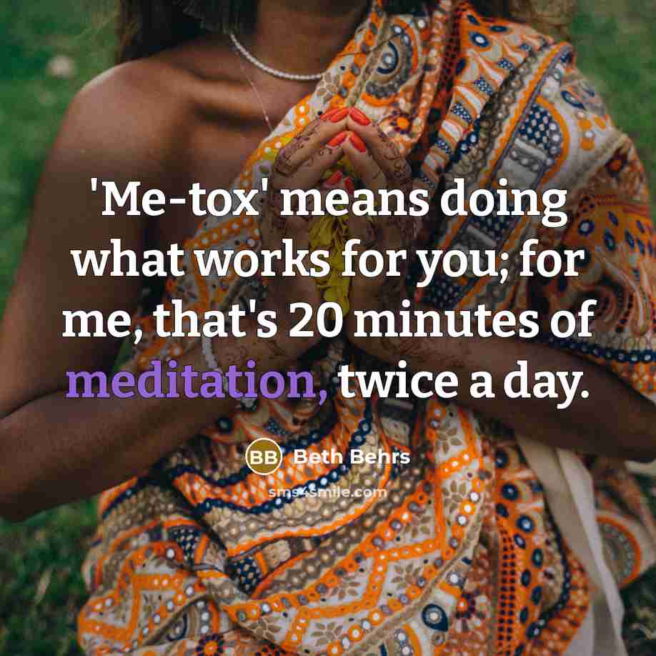 “'Me-tox' means doing what works for you; for me, that's…” quote by Beth Behrs