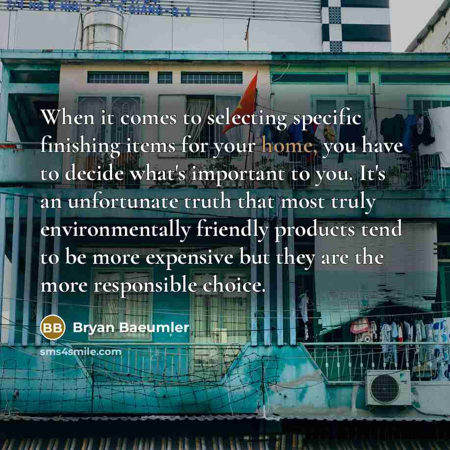 “When it comes to selecting specific finishing items for your…” quote by Bryan Baeumler
