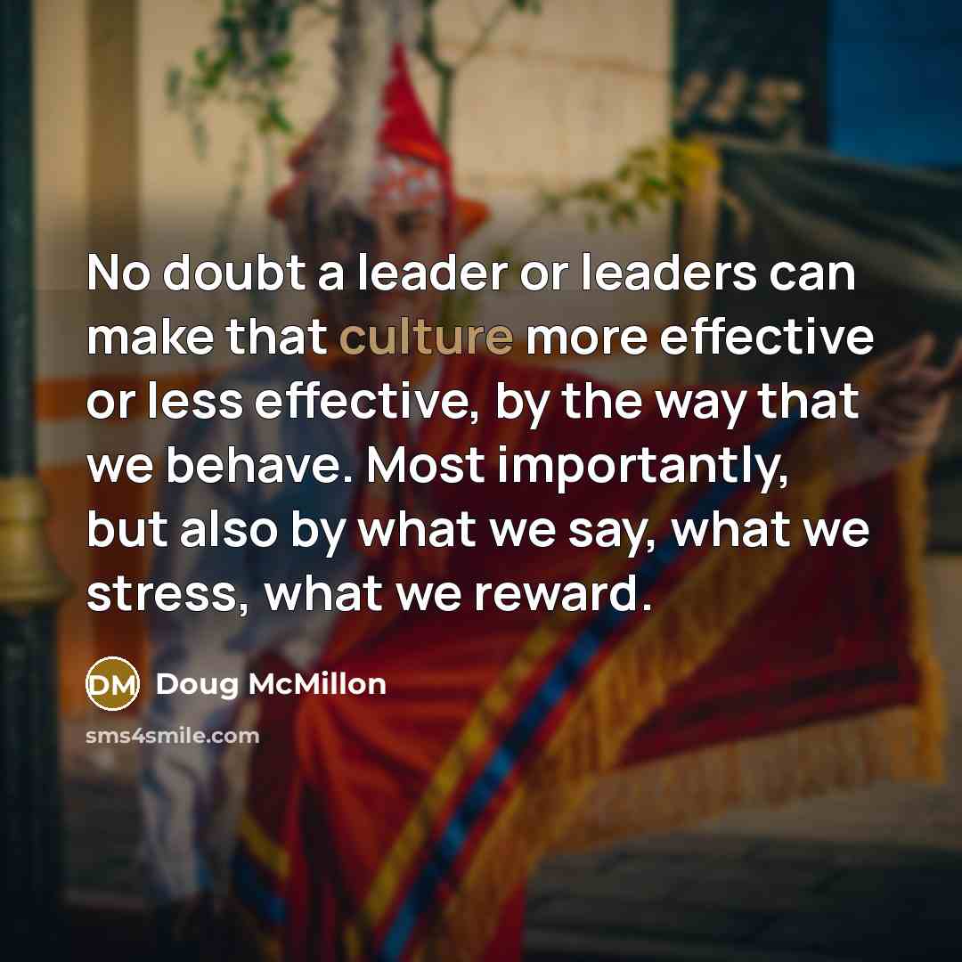 “No doubt a leader or leaders can make that culture…” quote by Doug McMillon