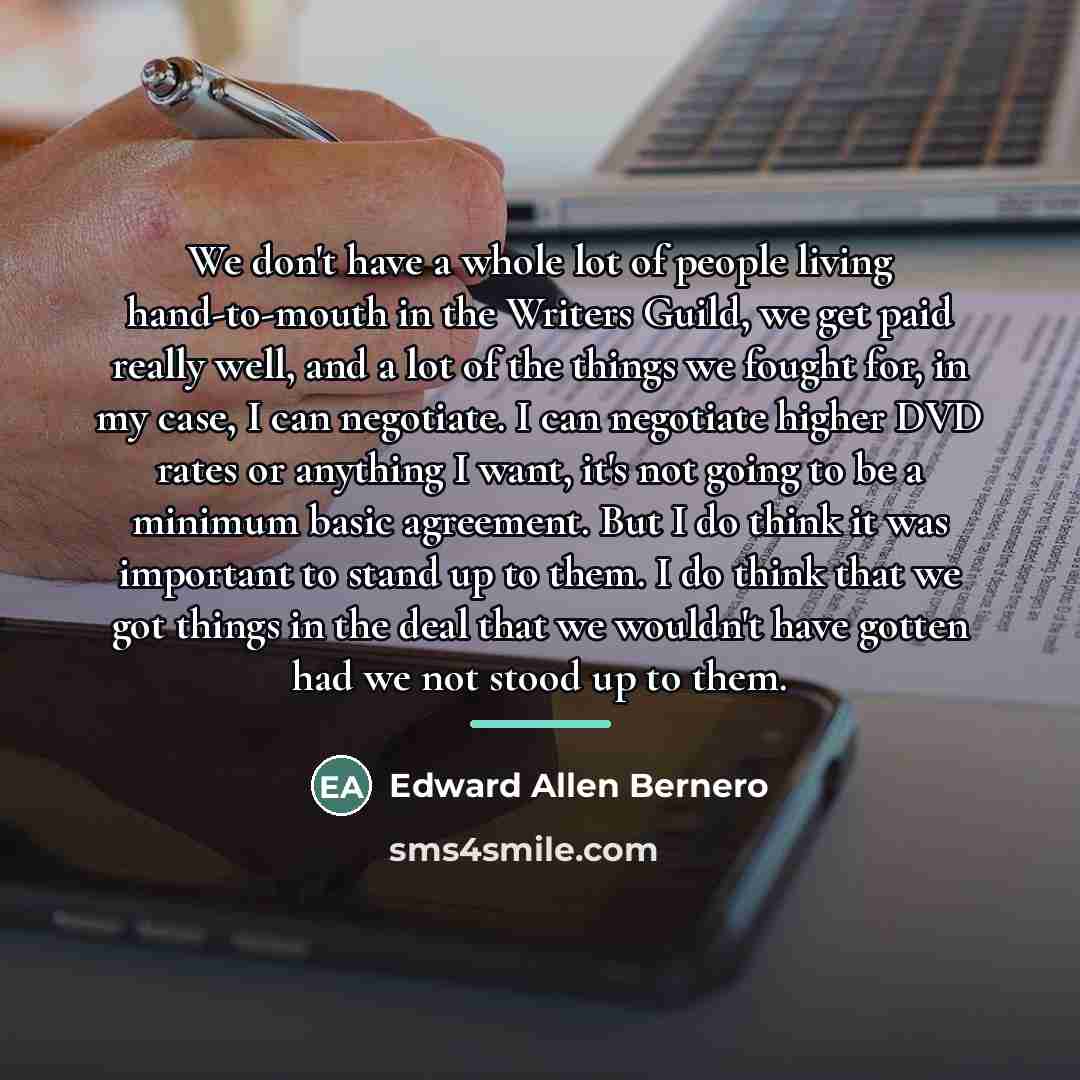 “We don't have a whole lot of people living hand-to-mouth…” quote by Edward Allen Bernero