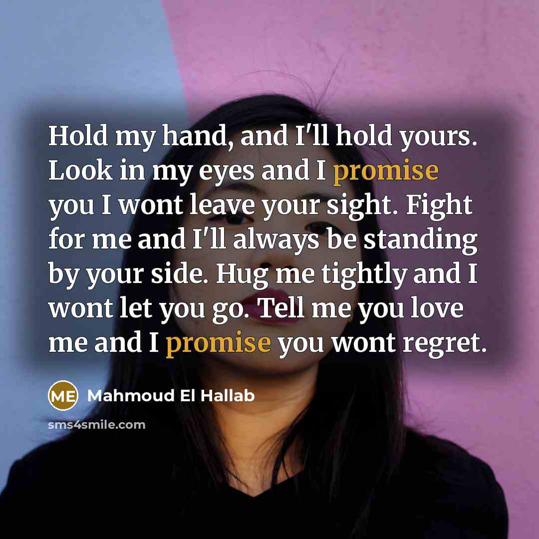 “Hold my hand, and I'll hold yours. Look in my…” quote by Mahmoud El Hallab