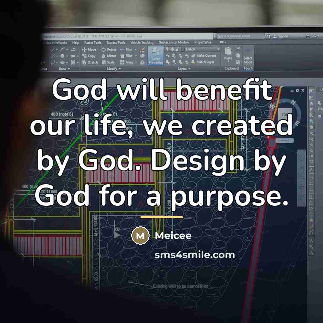 “God will benefit our life, we created by God. Design…” quote by Meicee
