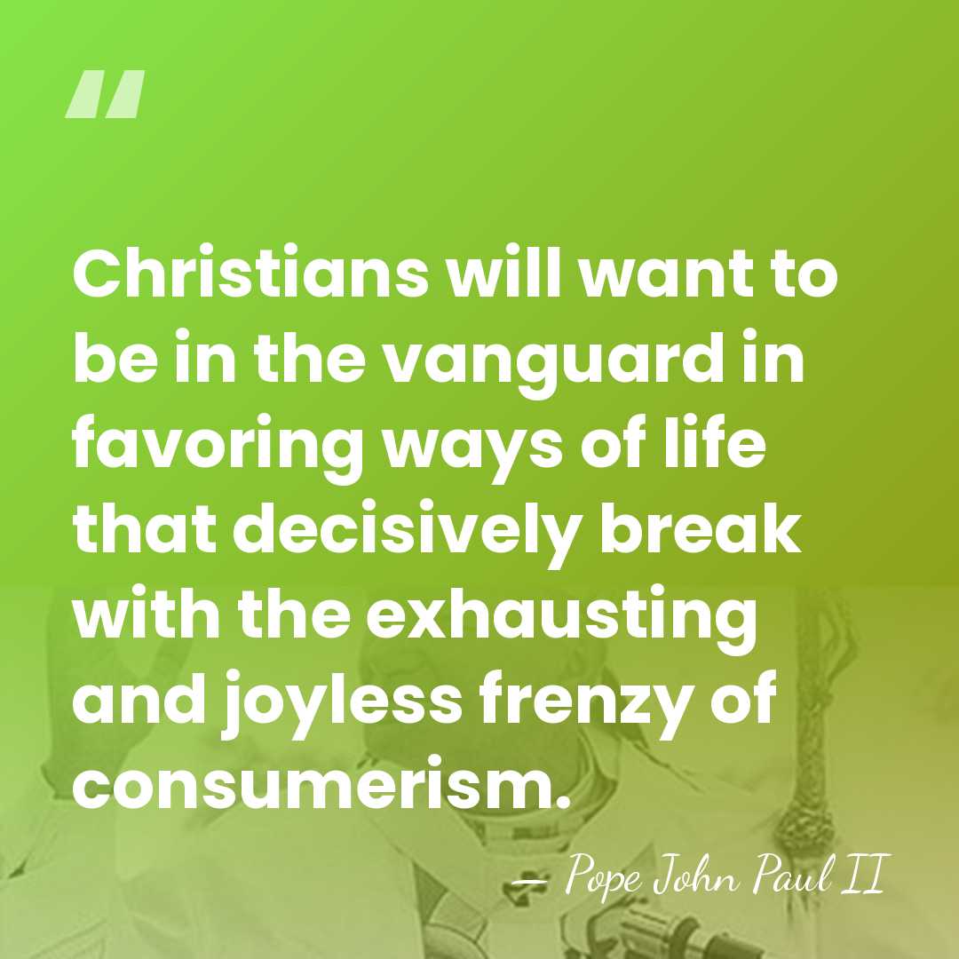 Christians will want to be in the vanguard in favoring ways of&hellip; - Pope John Paul II