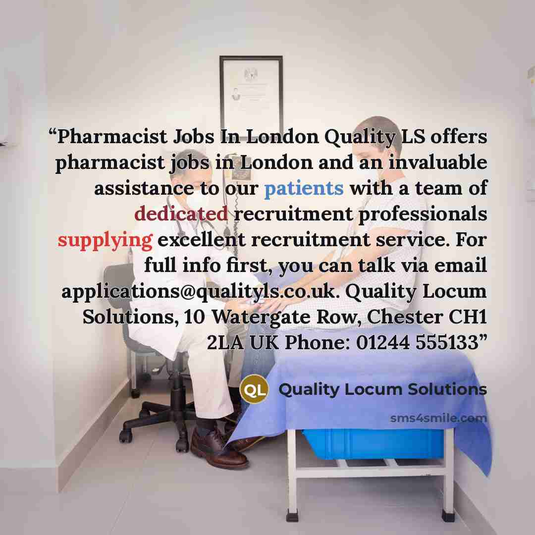 “Pharmacist Jobs In London Quality LS offers pharmacist jobs in London and an invaluable assistance to our patients with a team of dedicated recruitment professionals supplying excellent recruitment service. For full info first, you can talk via email applications@qualityls.co.uk. Quality Locum…” quote by Quality Locum Solutions