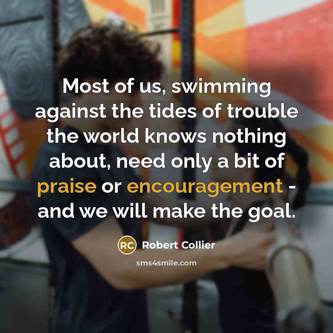 “Most of us, swimming against the tides of trouble the…” quote by Robert Collier