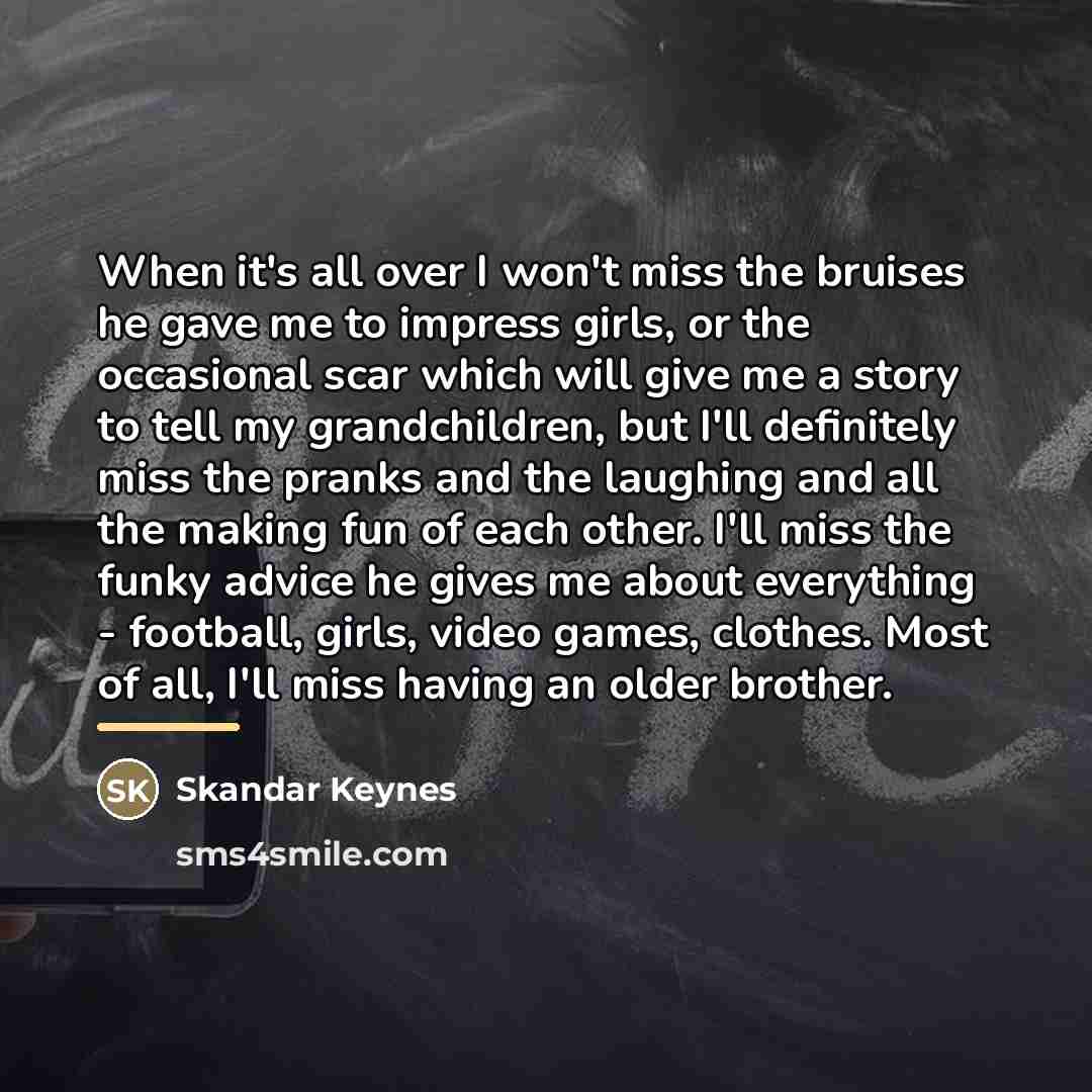 “When it's all over I won't miss the bruises he…” quote by Skandar Keynes